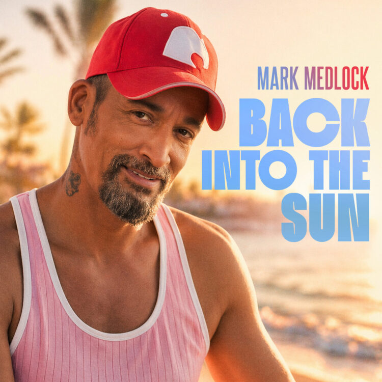 MARK MEDLOCK: BACK INTO THE SUN