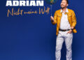 MARK ADRIAN: NICHT MEINE WELT