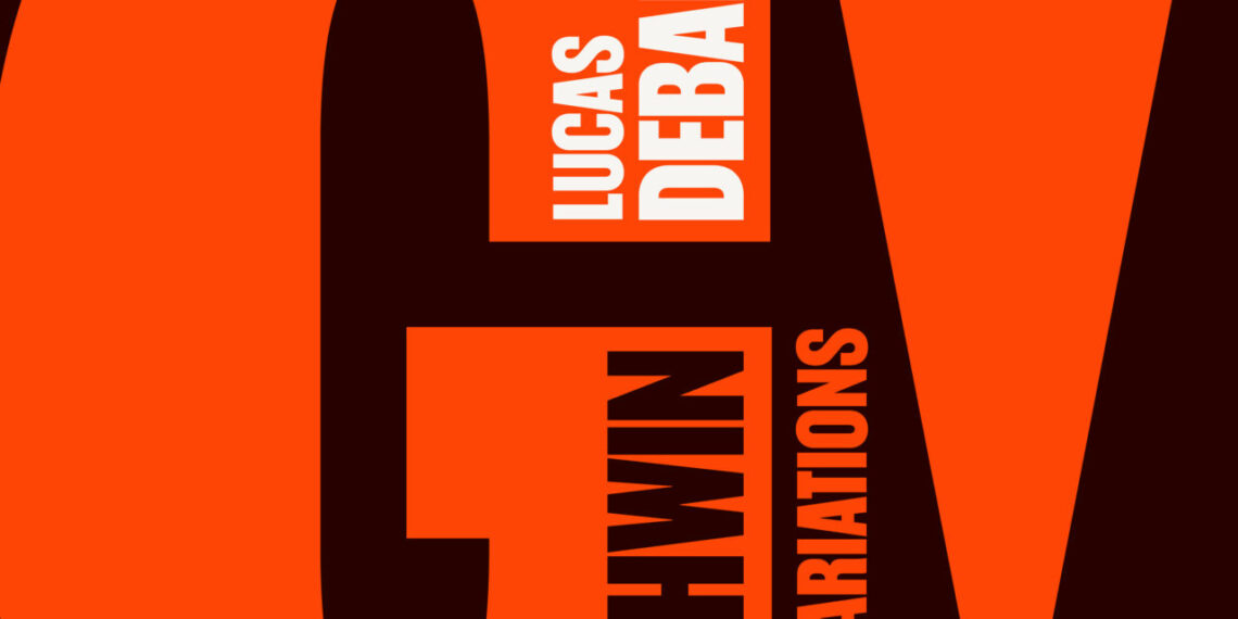 LUCAS DEBARGUE: GERSHWIN VARIATIONS