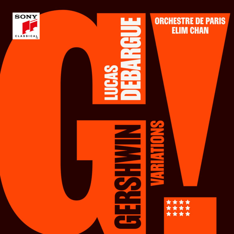 LUCAS DEBARGUE: GERSHWIN VARIATIONS