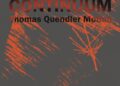 THOMAS QUENDLER MOTION: CONTINUUM