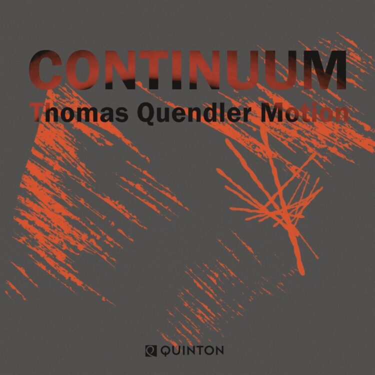 THOMAS QUENDLER MOTION: CONTINUUM