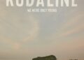 KODALINE: WE WERE ONLY YOUNG