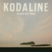 KODALINE: WE WERE ONLY YOUNG