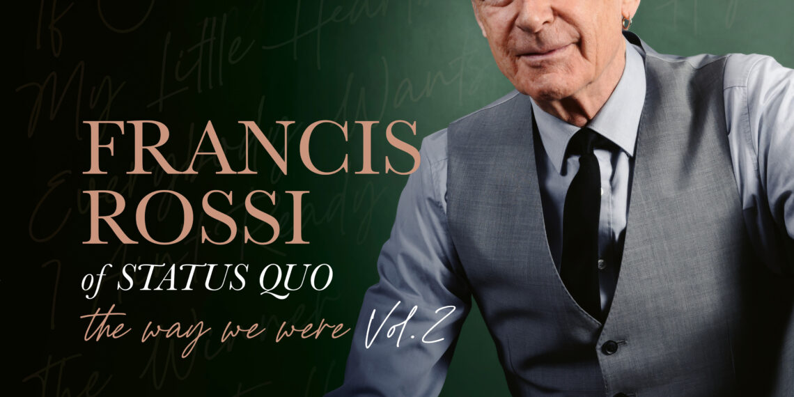 FRANCIS ROSSI: THE WAY WE WERE VOL. 2