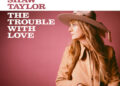 JOANNE SHAW TAYLOR: THE TROUBLE WITH LOVE