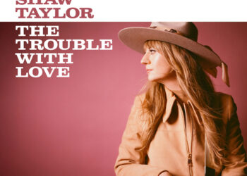 JOANNE SHAW TAYLOR: THE TROUBLE WITH LOVE