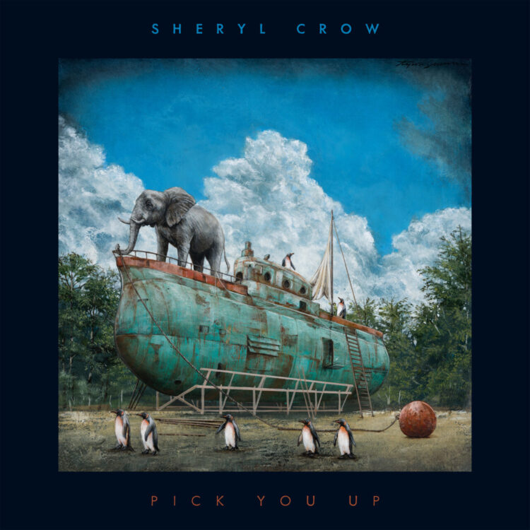 SHERYL CROW: PICK YOU UP