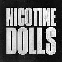 NICOTINE DOLLS: NICOTINE DOLLS  