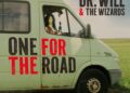 DR. WILL & THE WIZARDS: ONE FOR THE ROAD