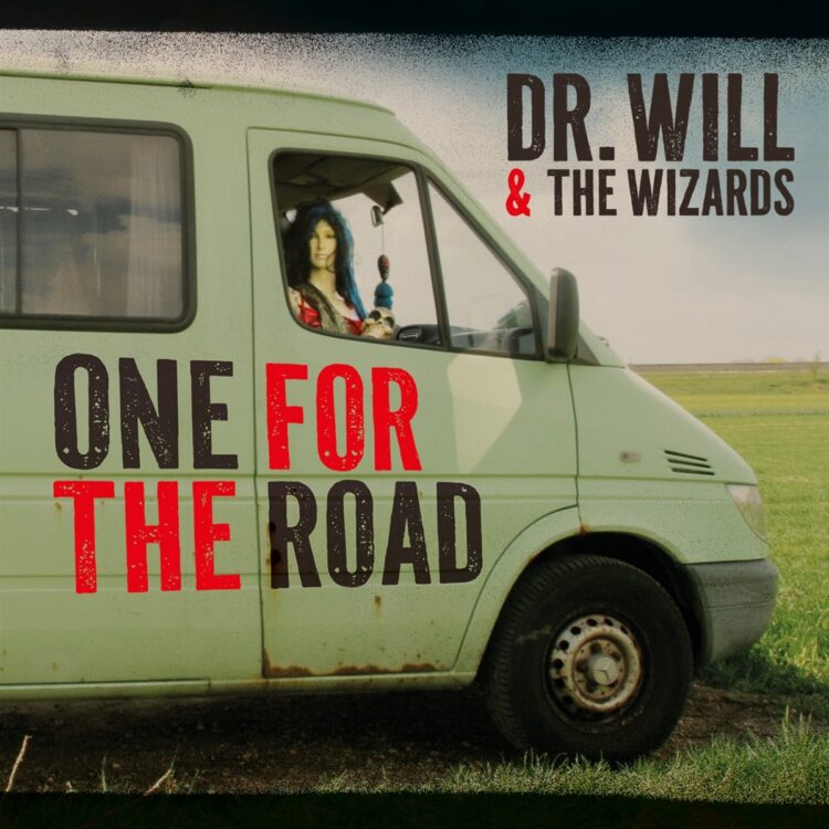 DR. WILL & THE WIZARDS: ONE FOR THE ROAD