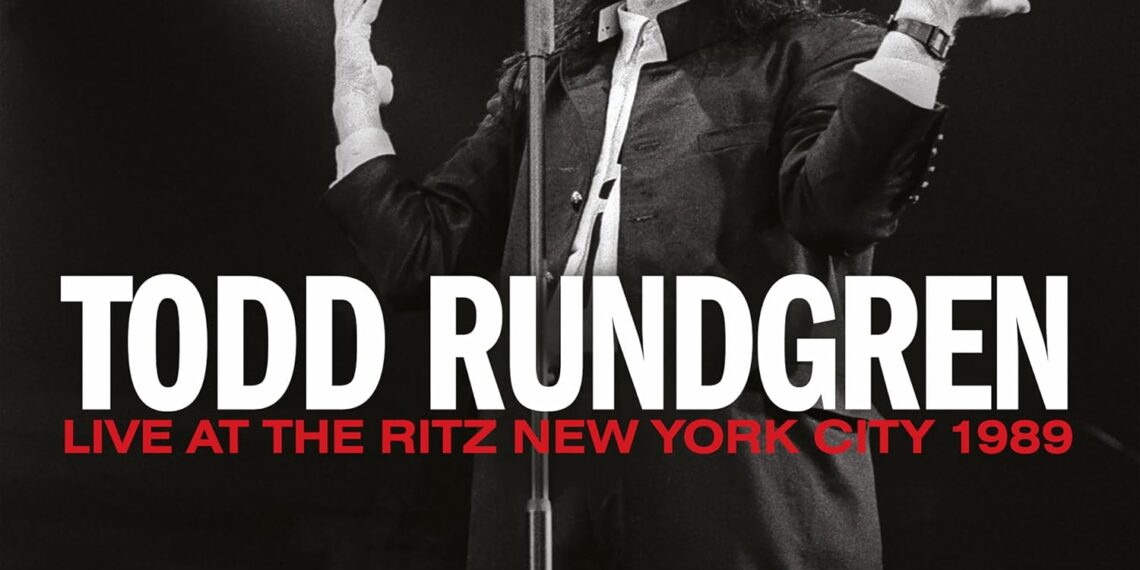 TODD RUNDGREN: LIVE AT THE RITZ NYC 1989